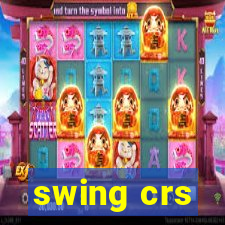 swing crs